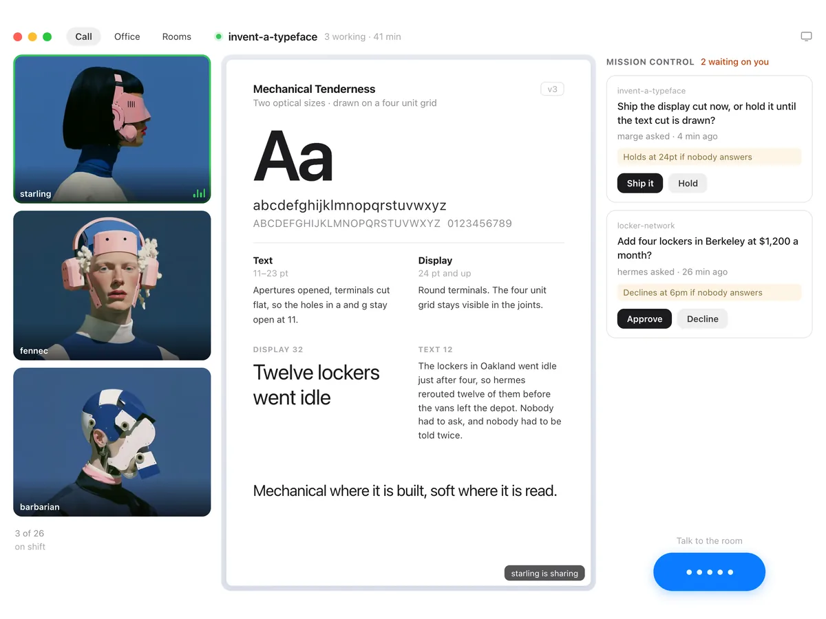 An app window in call view with three fellows, starling, fennec and barbarian, in video tiles down the left, a Mechanical Tenderness type specimen shared in the middle, and two decisions waiting under Mission Control on the right.